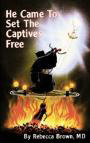 He Came To Set The Captives Free - Brown